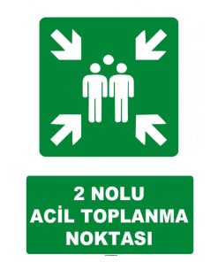2 Nolu Acil Toplanma Noktası Levhası - Güvenlik İşareti