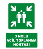 Acil Toplanma Noktası Levhası 3