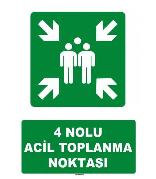 4 Nolu Acil Toplanma Noktası Levhası - Yüksek Kalite