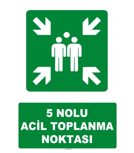 5 Nolu Acil Toplanma Noktası Levhası - Güvenlik İşareti