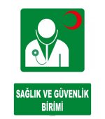 Sağlık ve Güvenlik Birimi Levhası/Tabelası - Acil Güvenlik Ürünü