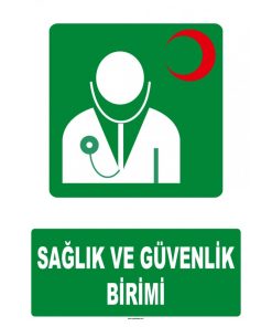 Sağlık ve Güvenlik Birimi Levhası/Tabelası - Acil Güvenlik Ürünü