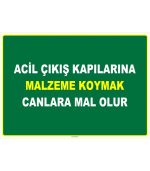 Acil Çıkış Kapılarına Malzeme Koyma Uyarısı Levhası - Güvenlik Tabelası