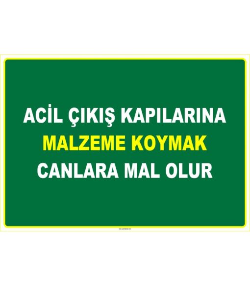Acil Çıkış Kapılarına Malzeme Koyma Uyarısı Levhası - Güvenlik Tabelası