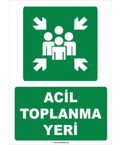 Acil Toplanma Yeri Levhası - Güvenlik ve Tahliye İşareti