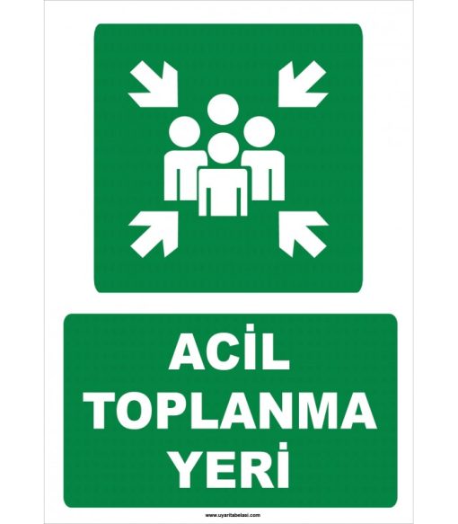 Acil Toplanma Yeri Levhası - Güvenlik ve Tahliye İşareti