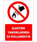 Elektrik Yangınlarında Su Kullanmayın İşareti/Levhası