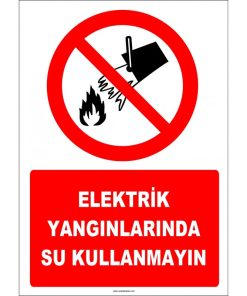 Elektrik Yangınlarında Su Kullanmayın İşareti/Levhası