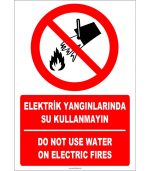 Türkçe İngilizce Elektrik Yangınlarında Su Kullanmayın Levhası