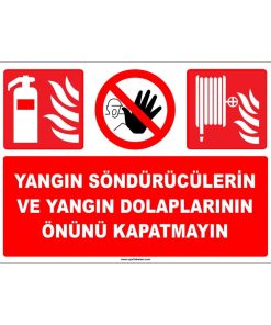 Yangın Söndürücü ve Dolap Önü Kapatma Yasaktır Levhası