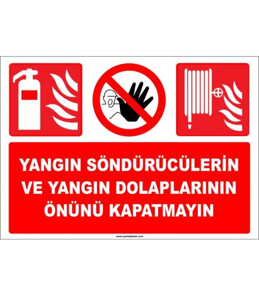 Yangın Söndürücü ve Dolap Önü Kapatma Yasaktır Levhası
