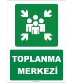 Acil Durum Toplanma Merkezi Levhası/Tabelası (Yüksek Kalite)