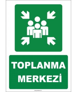 Acil Durum Toplanma Merkezi Levhası/Tabelası (Yüksek Kalite)