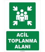 Acil Toplanma Alanı Levhası: Güvenlik ve Yönlendirme Tabelası