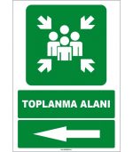 Toplanma Alanı Sol Yön Levhası - Güvenli Alan İşareti