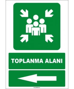 Toplanma Alanı Sol Yön Levhası - Güvenli Alan İşareti