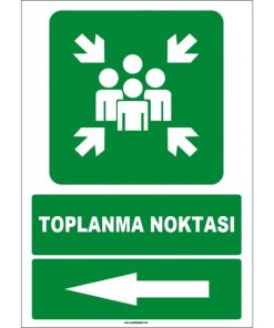 Acil Toplanma Noktası Levhası (Sol Yönlendirme)