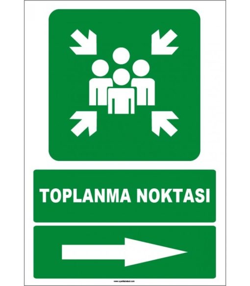 Toplanma Noktası Sağ Yön Levhası: Acil Durum İşareti