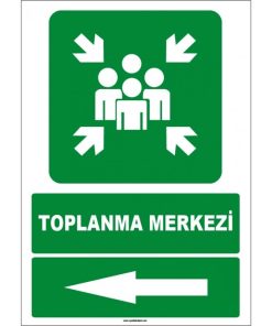 Toplanma Merkezi İşareti: Sol Yön Acil Durum Levhası