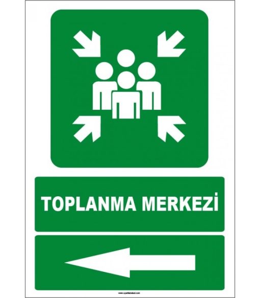 Toplanma Merkezi İşareti: Sol Yön Acil Durum Levhası