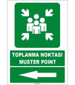 Türkçe İngilizce Toplanma Noktası / Muster Point (Sol Yön) Levhası