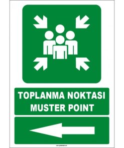 Türkçe İngilizce Toplanma Noktası / Muster Point (Sol Yön) Levhası
