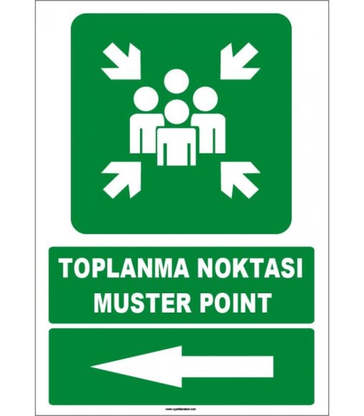 Türkçe İngilizce Toplanma Noktası / Muster Point (Sol Yön) Levhası
