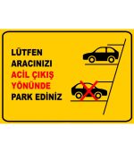 Acil Çıkış Yönüne Park Etmeyiniz Levhası | Güvenlik Tabelası