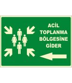 Acil Toplanma Bölgesi Sol Yön Levhası/Tabelası - Güvenli Çıkış