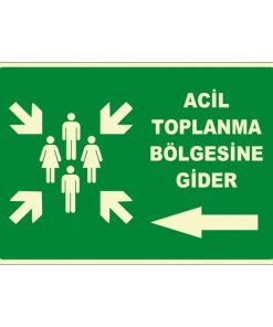 Acil Toplanma Bölgesi Sol Yön Levhası/Tabelası - Güvenli Çıkış
