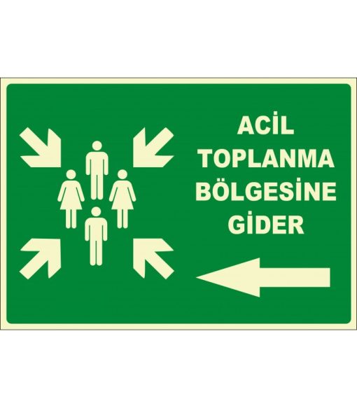 Acil Toplanma Bölgesi Sol Yön Levhası/Tabelası - Güvenli Çıkış