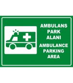 Ambulans Park Alanı Levhası - Türkçe İngilizce Otopark İşareti