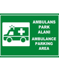 Ambulans Park Alanı Levhası - Türkçe İngilizce Otopark İşareti