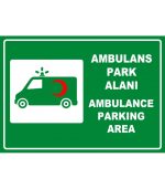 Türkçe İngilizce Ambulans Park Alanı Levhası (Otopark İşareti)