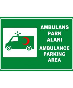 Türkçe İngilizce Ambulans Park Alanı Levhası (Otopark İşareti)