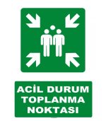 Acil Durum Toplanma Noktası Levhası - Güvenlik İşareti