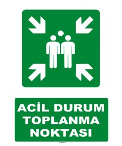 Acil Durum Toplanma Noktası Levhası - Güvenlik İşareti
