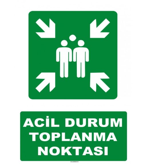 Acil Durum Toplanma Noktası Levhası - Güvenlik İşareti