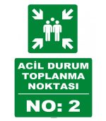 Acil Durum Toplanma Noktası Levhası - Güvenli İşaretleme