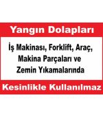 Yangın Dolapları: İş Makinası, Forklift, Araç Yıkamada Kullanılmaz