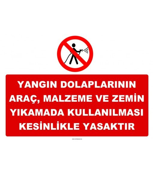 Yangın Dolabını İş Makinası/Forklift Yıkamada Kullanmayın!