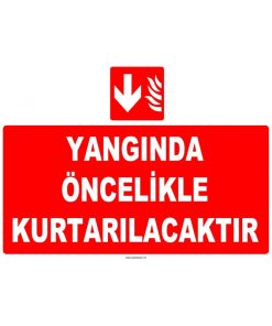 Yangında Öncelikle Kurtarılacaklar İşareti Levhası Etiketi