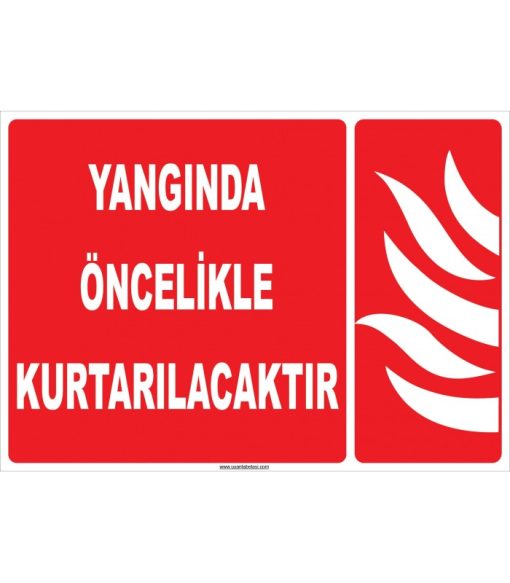 Yangında Öncelikle Kurtarılacaklar Levhası - Acil Durum Tabelası