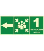 Fosforlu Acil Toplanma Noktası Sol Yön İşareti Levhası
