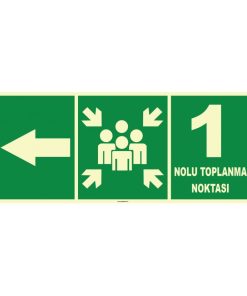 Fosforlu Acil Toplanma Noktası Sol Yön İşareti Levhası