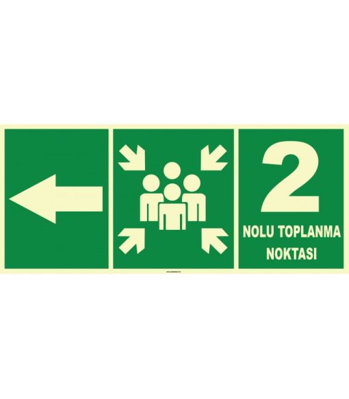 Fosforlu Acil Toplanma Noktası (2 Nolu, Sol Yön) İşareti