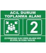 Acil Durum Toplanma Alanı Levhası/Tabelası | Güvenlik İşareti