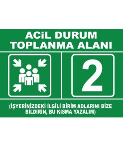 Acil Durum Toplanma Alanı Levhası/Tabelası | Güvenlik İşareti