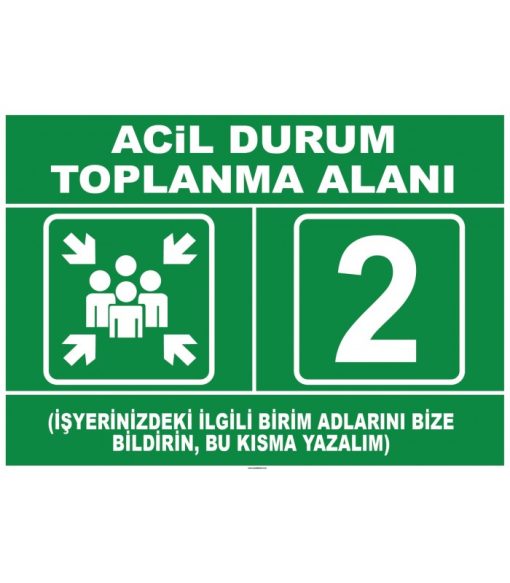 Acil Durum Toplanma Alanı Levhası/Tabelası | Güvenlik İşareti