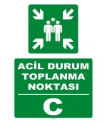 Acil Durum Toplanma Noktası Levhası - Güvenlik İşareti